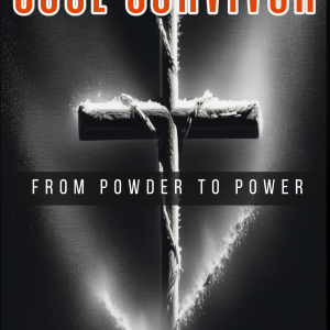 Soul Survivor: From Powder to Power book cover by R.C. Critten — Christian memoir of addiction, spiritual warfare, and redemption.
